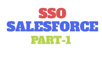 Single Sign On (SSO) setup in Salesforce - Part 1.