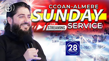 CCOAN ALMERE - SUNDAY SERVICE 28/09/2025 | LIVE BROADCAST