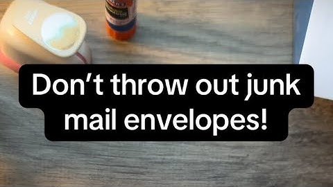 Don’t throw out old envelopes and junk mail!