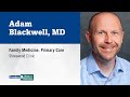Dr. Adam Blackwell, family medicine physician