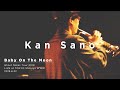 Kan Sano - Baby On The Moon (Live at Shibuya WWW)