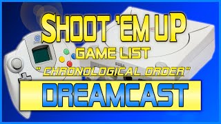➡️Lista de juegos Shoot'Em Up de DREAMCAST (orden cronológico)