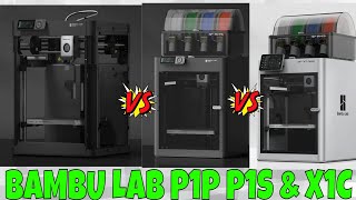 Bambu Lab P1P - P1S & X1C - Which one is overall the BEST Value - Comparison Review 3D Printer Farm