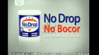 Iklan No Drop - Cat Pelapis Anti Bocor