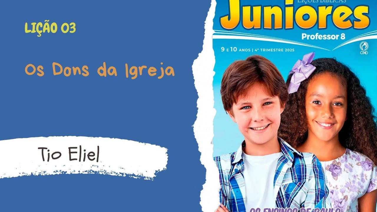 Lição 03 [Juniores]: Os Dons da Igreja