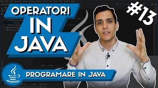 💻 Cum se folosesc Operatorii in Programarea cu Java | Programare in Java #13