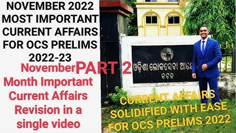 November 2022 Part 2 Most Important Current Affairs For OPSC OAS/OCS Prelims 2022| Suraj Nayak S |