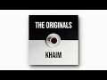 Khaim - The Originals [Full EP]