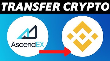 How to Transfer Crypto from Ascendex to Binance (2025)
