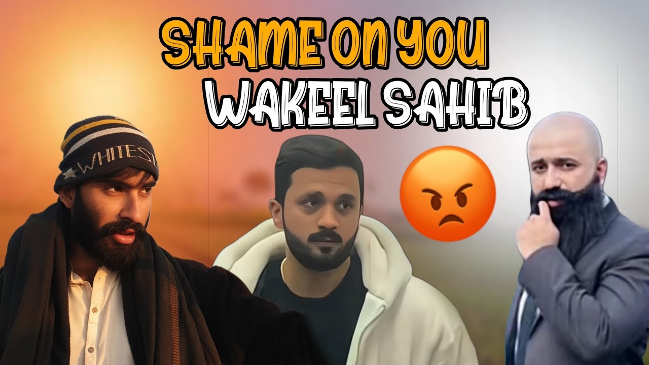 WAKEEL SAHIB NE ACHA NHI KIYA 🤬😡 - YouTube