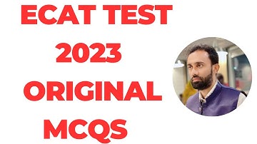 ECAT Test 2023 MCQs l ECAT 2023 Original MCQs l ECAT Past Papers l ECAT 2023 Today Test MCQs l ECAT