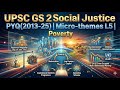 UPSC GS 2 Social Justice PYQ(2013-25) | Micro-themes L5 | Poverty
