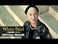 White bird a wonder story 2022 movie official trailer  helen mirren gillian anderson