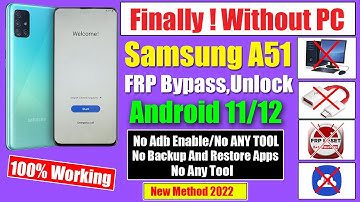 Samsung A51 FRP Bypass Android 11 Without PC | New Method 2022