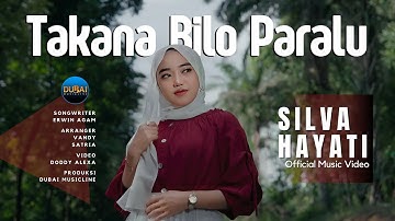 Silva Hayati - Takana Bilo Paralu (Official Music Video)
