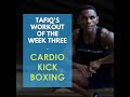 TAFIQ'S CARDIO KICKBOXING WOW #3