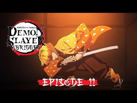 Demon Slayer Abridged Parody: Episode 11 - Ka-Chow!