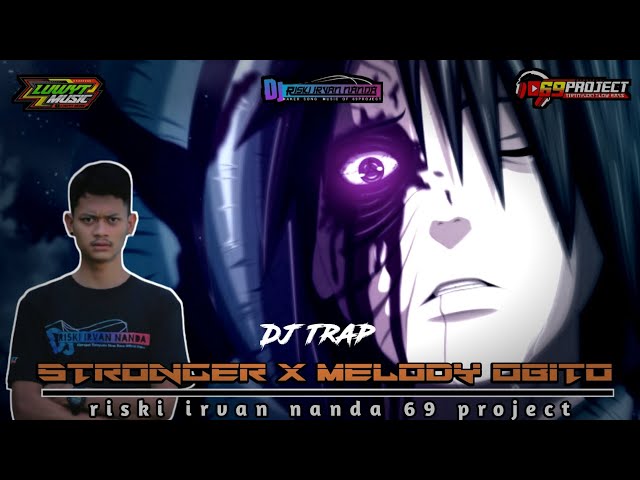 DJ TRAP STRONGER - FEAT DJ RISKI IRFAN NANDA 69 PROJECT class=