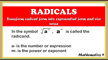 RADICAL- Transform Radical Expressions into Exponential Form and vice versa