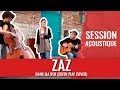 ZAZ - "Dans ma rue" acoustique (Edith Piaf cover)