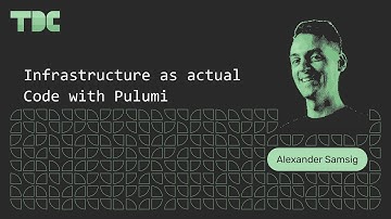 Alexander Samsig - Infrastructure as actual Code with Pulumi - TDC 2025