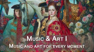 Music & Art I: music for every moment.