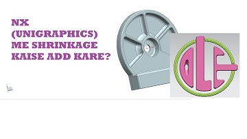 How to add  shrinkage in NX Unigraphics | How to scale body in NX | NX9| NX10 | NX11 | NX16