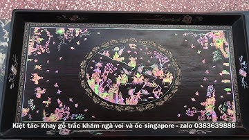 Khay lan gỗ trắc khảm ngà voi và ốc đỏ singapore độc nhất việt nam | khảm ốc đẹp Triệu Khảm Trai