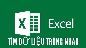 Cách tìm dữ liệu trùng nhau trong Excel