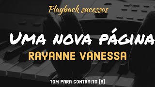 UMA NOVA PÁGINA | PLAYBACK Tom para Contralto B RAYANNE VANESSA UMA NOVA PÁGINA | PLAYBACK Tom para Contralto B RAYANNE VANESSA