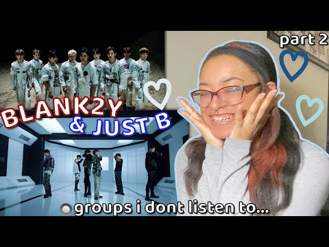 REACTING TO Kpop Groups I DONT Listen To PART 2 JUST B BLANK2Y ヾ૮ ˆ ˆ ა