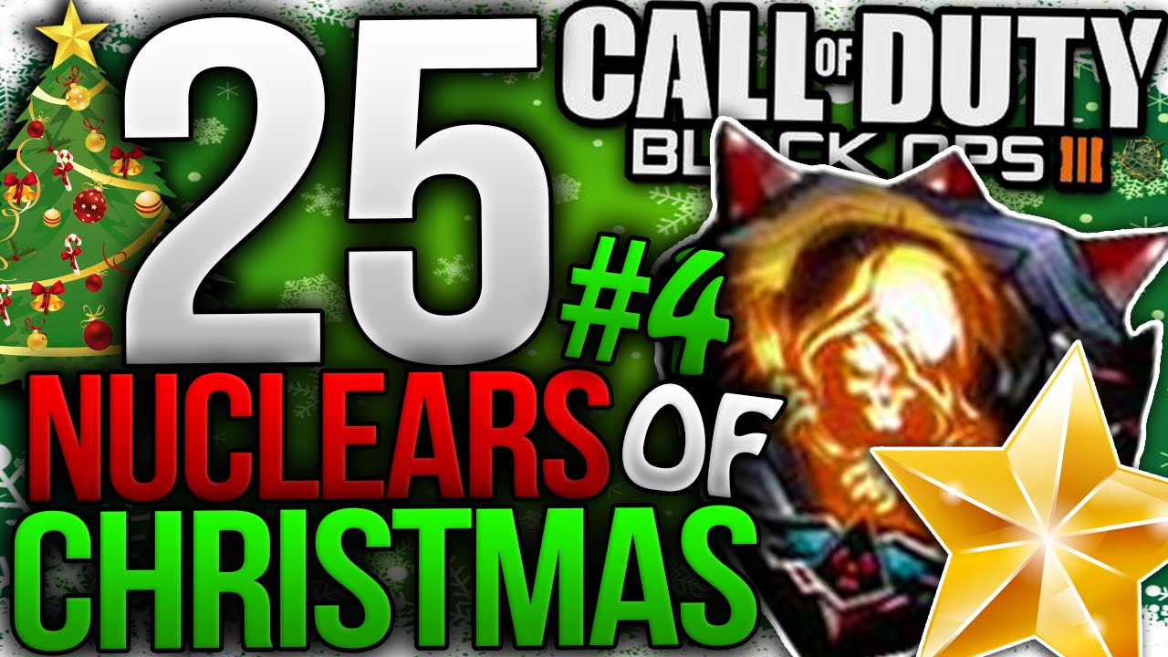 Black Ops 3 - 25 NUCLEARS OF CHRISTMAS #4 - KRNG CHAIN THE KING! (COD BO3 Nuclear Gameplay)