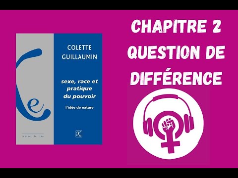 C. Guillaumin - Sexe race et pratique du pouvoir - Chapitre 2 - Question de différence