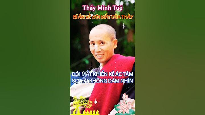 BÍ ẨN ĐÔI MẮT THẦY MINH TUỆ