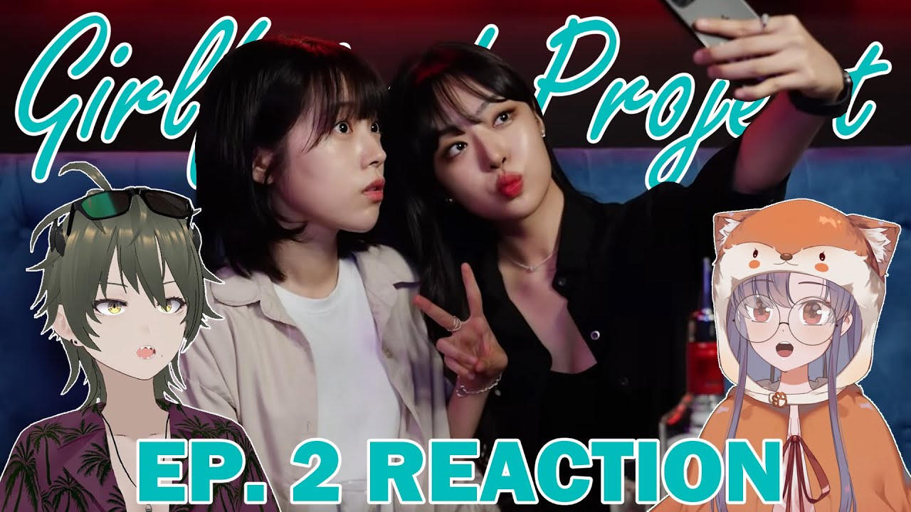 【REACTION】We did not expect this!! | Girlfriend Project Day 1 EP. 2