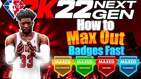 HOW TO GET MAXED BADGES FAST ON NBA 2K22 NEXT GEN! EASY FINISHING, PLAYMAKING, DEFENSE BADGE METHOD