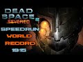 Dead Space 2 - Severed DLC - Speedrun - (World Record)