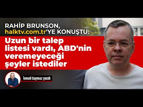 Rahip Brunson, İsmail Saymaz'a konuştu!