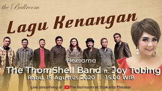 Lagu Kenangan bersama The ThomShell Band feat. @JoyTobingMusic   ( 19 Agustus 2020 )