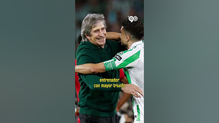 "Sin duda el mejor": Hinchas del Betis encantados con Pellegrini