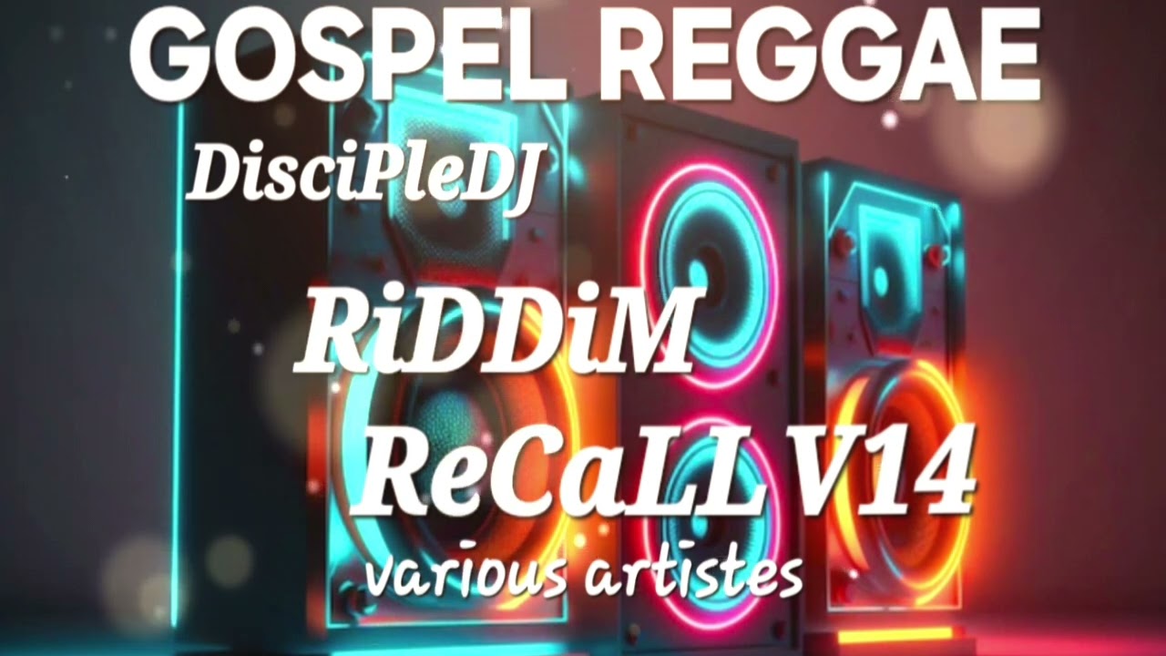 Gospel Reggae | Riddim Recall V14 ‪@DiscipleDJ‬ mix Dec 2024 - YouTube