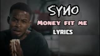 Syno-Money fit me (official Lyrics)