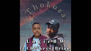 Logic BW -Thokoza ft Ch22 BW , Brian