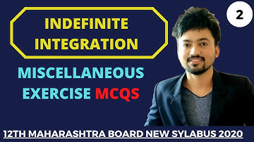 Indefinite Integration - Miscellaneous exercise MCQs Part 2 [12th Math New Syllabus 2020-21] Rise Up