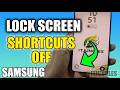 How to Disable Lock Screen Shortcuts on Samsung