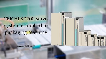 VEICHI SD700 servo system is applied to packaging machine.