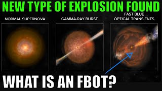 New Type Of Powerful Explosions Found What Is An Fbot?