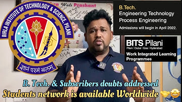 BITS Pilani WILP | B.Tech. Degree information | Our Student’s Network | Subscribers doubts addressed