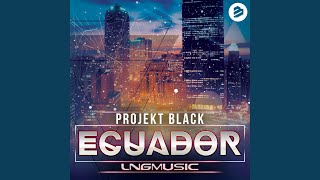 Video thumbnail of "Projekt Black - Ecuador (Technoposse Remix Edit)"