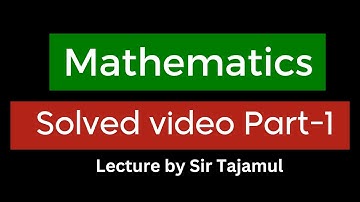 Math solution video | part 01 | 22-1-2023 | Sir Tajamul